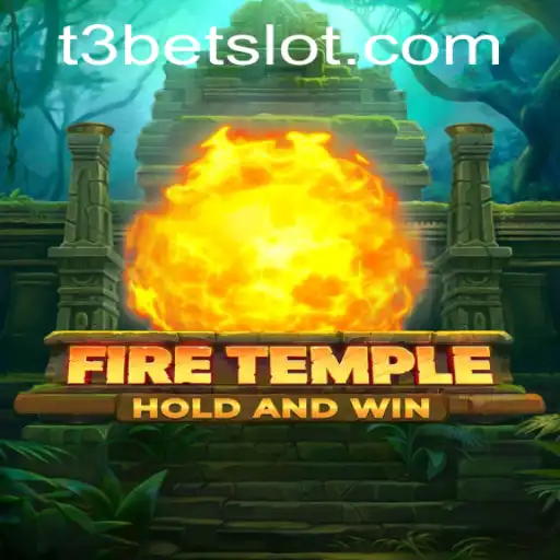 Introduction to FireTemple: A Thrilling Gaming Experience with T3bet
