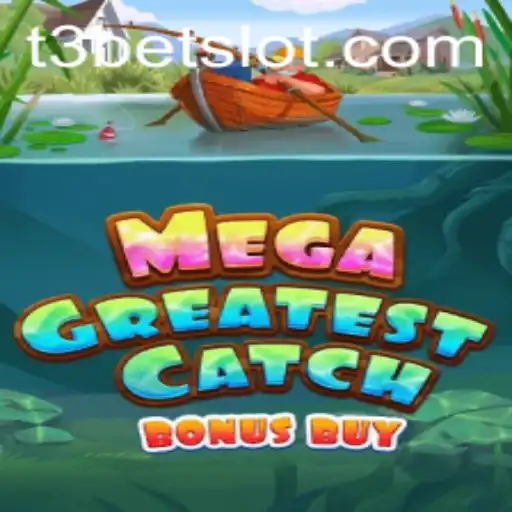 Discover the Exciting Features of MegaGreatestCatchBonusBuy: A T3bet Highlight